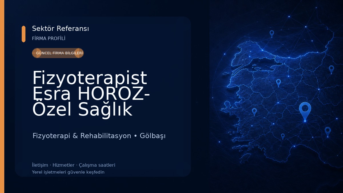 Fizyoterapist Esra HOROZ- Özel Sağlık Meslek Hizmet Birimi Fizyoterapi & Rehabilitasyon