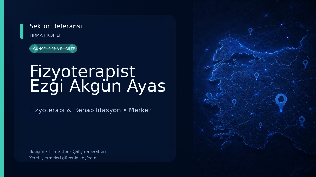 Fizyoterapist Ezgi Akgün Ayas Fizyoterapi & Rehabilitasyon