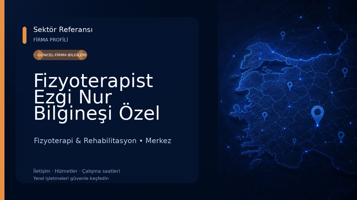 Fizyoterapist Ezgi Nur Bilgineşi Özel Sağlık Hizmet Birimi 