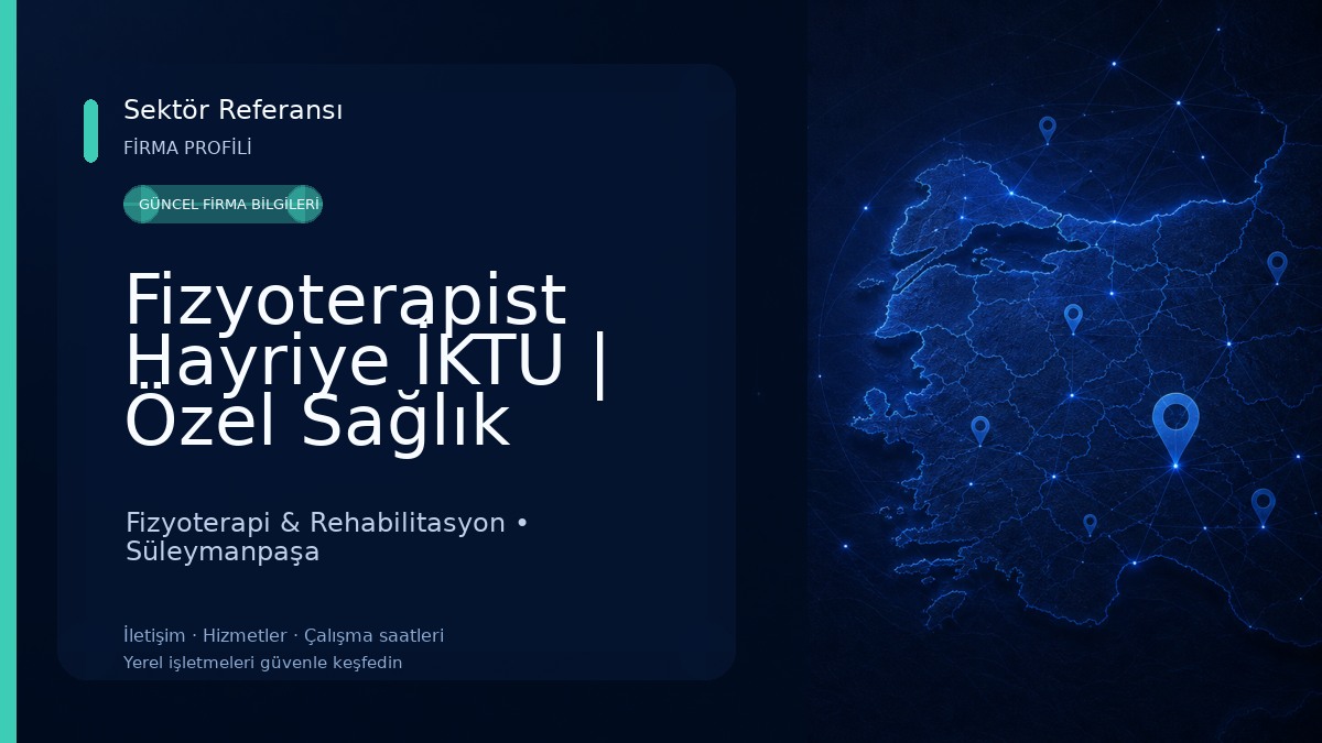 Fizyoterapist Hayriye İKTU | Özel Sağlık Meslek Hizmet Birimi Fizyoterapi & Rehabilitasyon