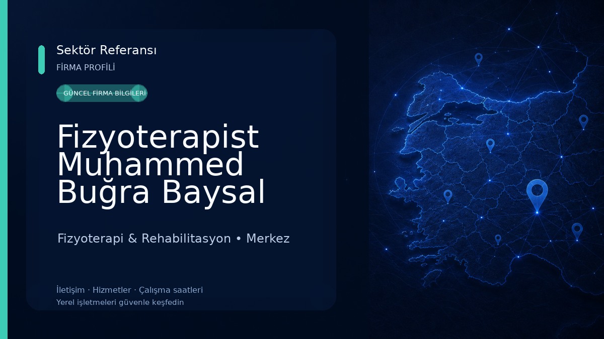 Fizyoterapist Muhammed Buğra Baysal Fizyoterapi & Rehabilitasyon