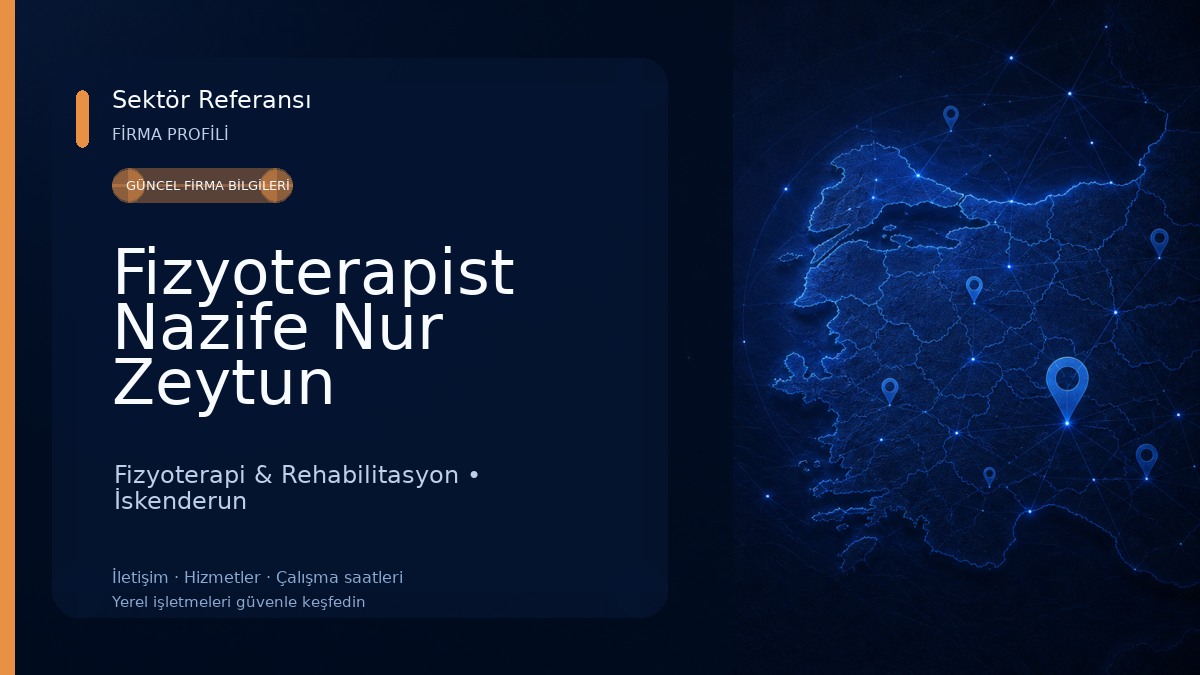 Fizyoterapist Nazife Nur Zeytun Danışmanlık Fizyoterapi & Rehabilitasyon