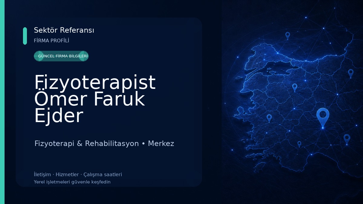 Fizyoterapist Ömer Faruk Ejder Fizyoterapi & Rehabilitasyon
