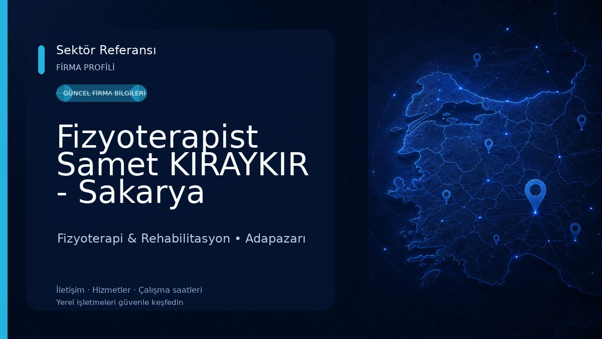 Fizyoterapist Samet KIRAYKIR - Sakarya Fizyoterapi Fizik Tedavi 