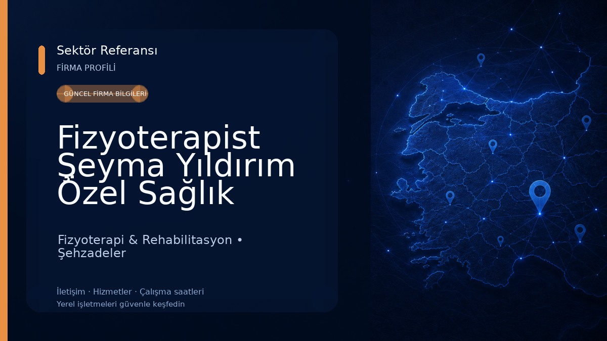 Fizyoterapist Şeyma Yıldırım Özel Sağlık Meslek Hizmet Birimi 