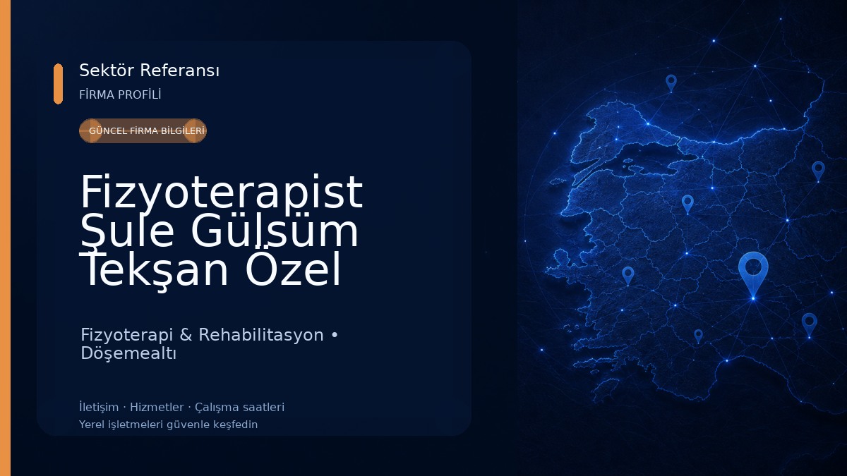 Fizyoterapist Şule Gülsüm Tekşan Özel Sağlık Meslek Hizmet Birimi Fizyoterapi & Rehabilitasyon