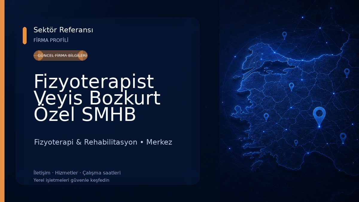 Fizyoterapist Veyis Bozkurt Özel SMHB Fizyoterapi & Rehabilitasyon