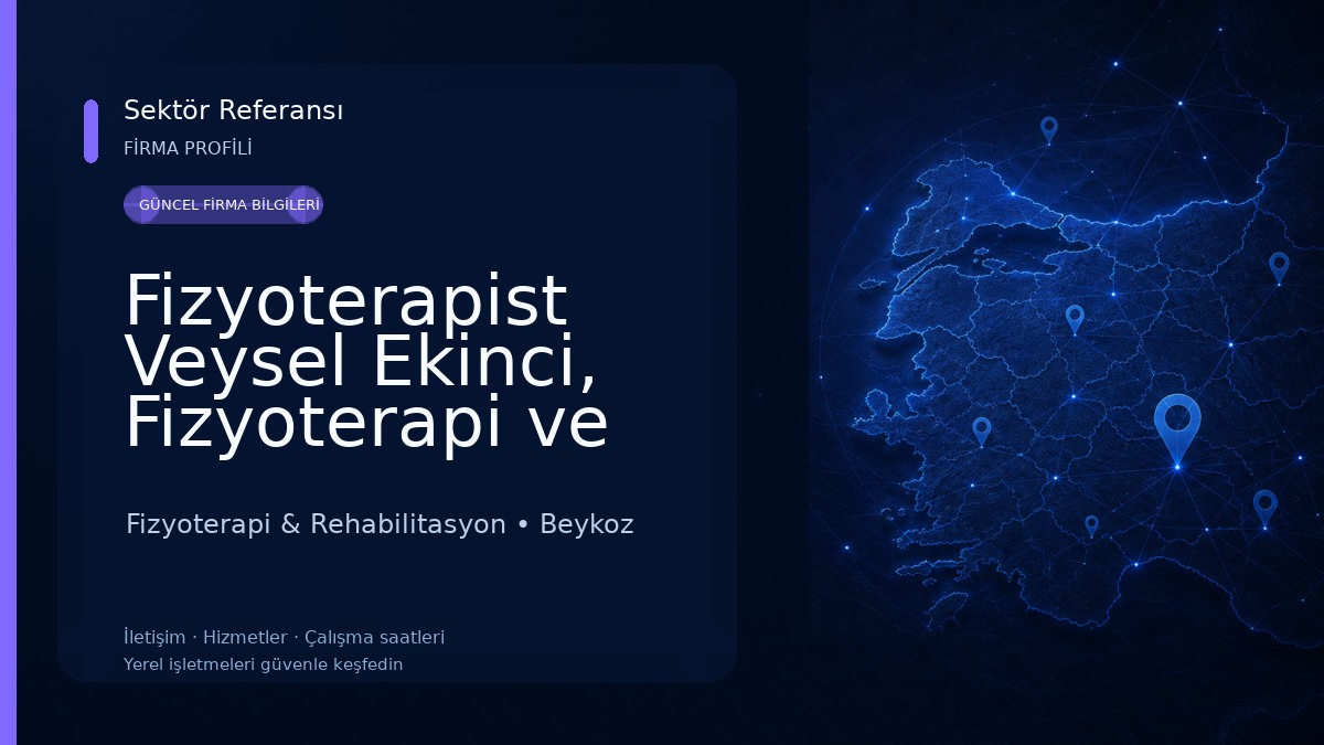Fizyoterapist Veysel Ekinci, Fizyoterapi ve Rehabilitasyon Fizyoterapi & Rehabilitasyon