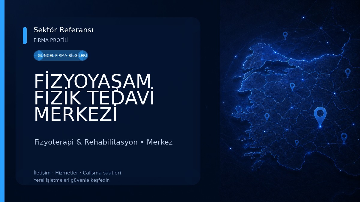 FİZYOYAŞAM FİZİK TEDAVİ MERKEZİ