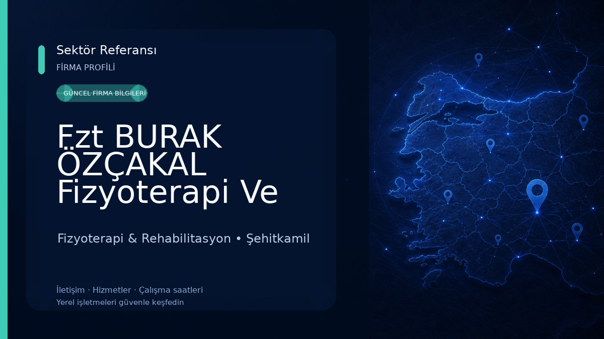 Fzt BURAK ÖZÇAKAL Fizyoterapi Ve Danışmanlık Merkezi