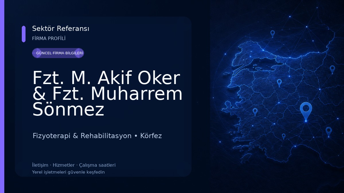 Fzt. M. Akif Oker & Fzt. Muharrem Sönmez Fizyoterapi Kliniği
