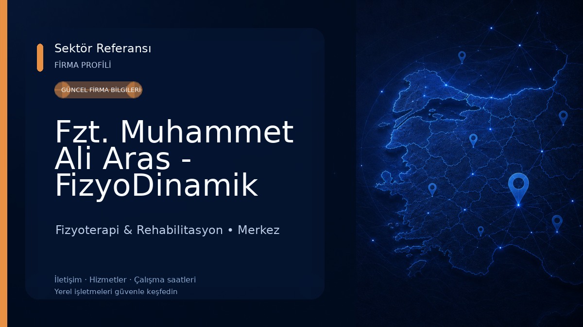 Fzt. Muhammet Ali Aras - FizyoDinamik Fizyoterapi & Rehabilitasyon