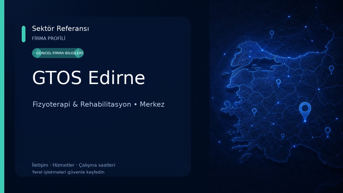 GTOS Edirne Fizyoterapi & Rehabilitasyon
