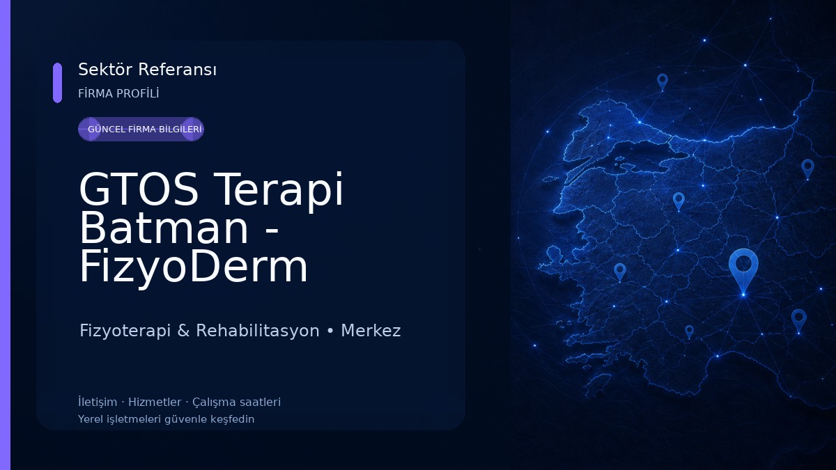 GTOS Terapi Batman - FizyoDerm