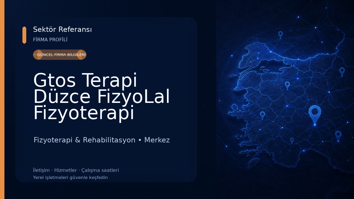Gtos Terapi Düzce FizyoLal Fizyoterapi Merkezi Fizyoterapi & Rehabilitasyon