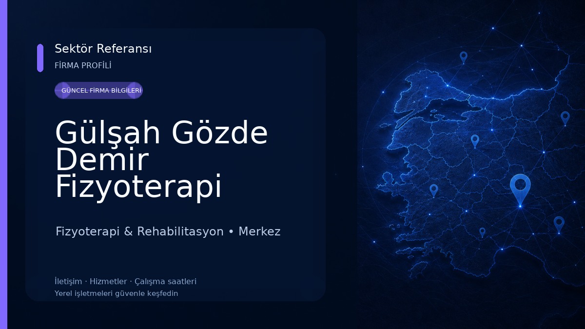 Gülşah Gözde Demir Fizyoterapi Danışmanlık & Sağlıklı Yaşam Merkezi GTOS Terapi Burdur Fizyoterapi & Rehabilitasyon