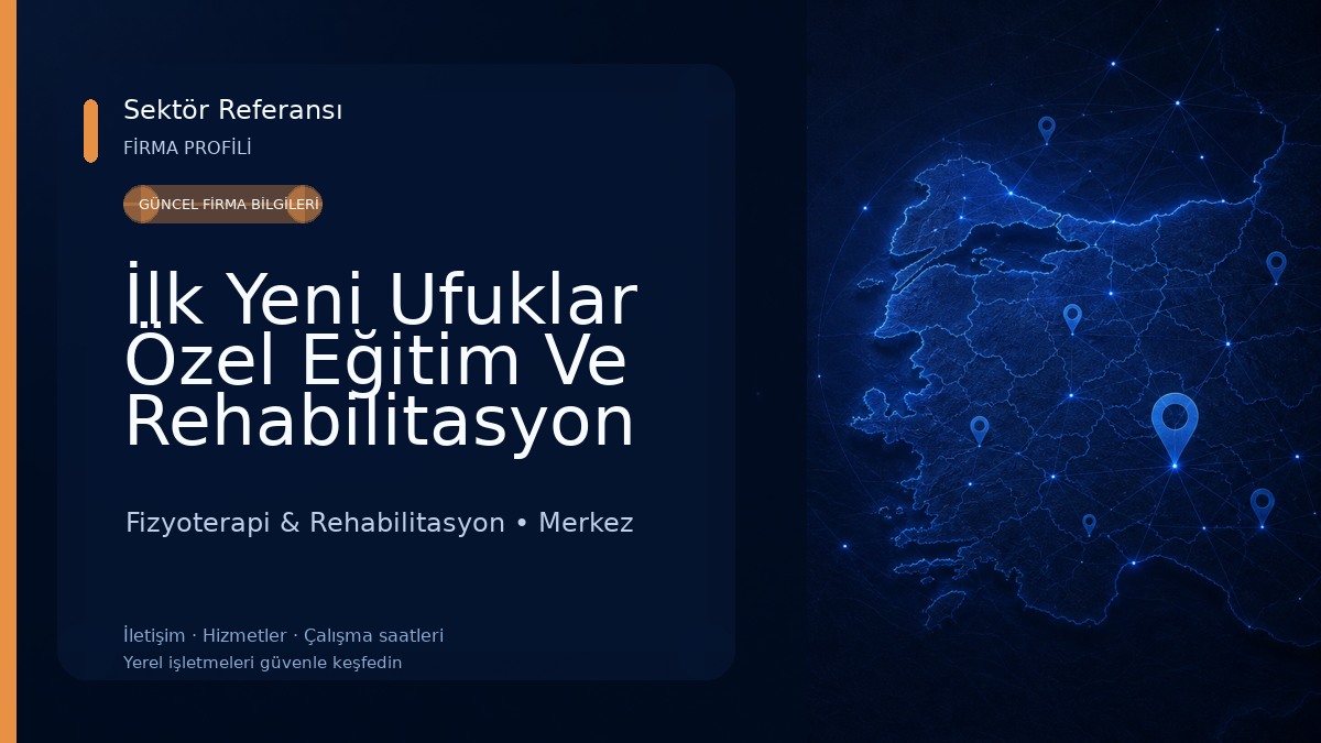 İlk Yeni Ufuklar Özel Eğitim Ve Rehabilitasyon Merkezi Fizyoterapi & Rehabilitasyon