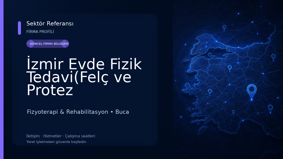 İzmir Evde Fizik Tedavi(Felç ve Protez Ameliyatları) Fizyoterapi & Rehabilitasyon