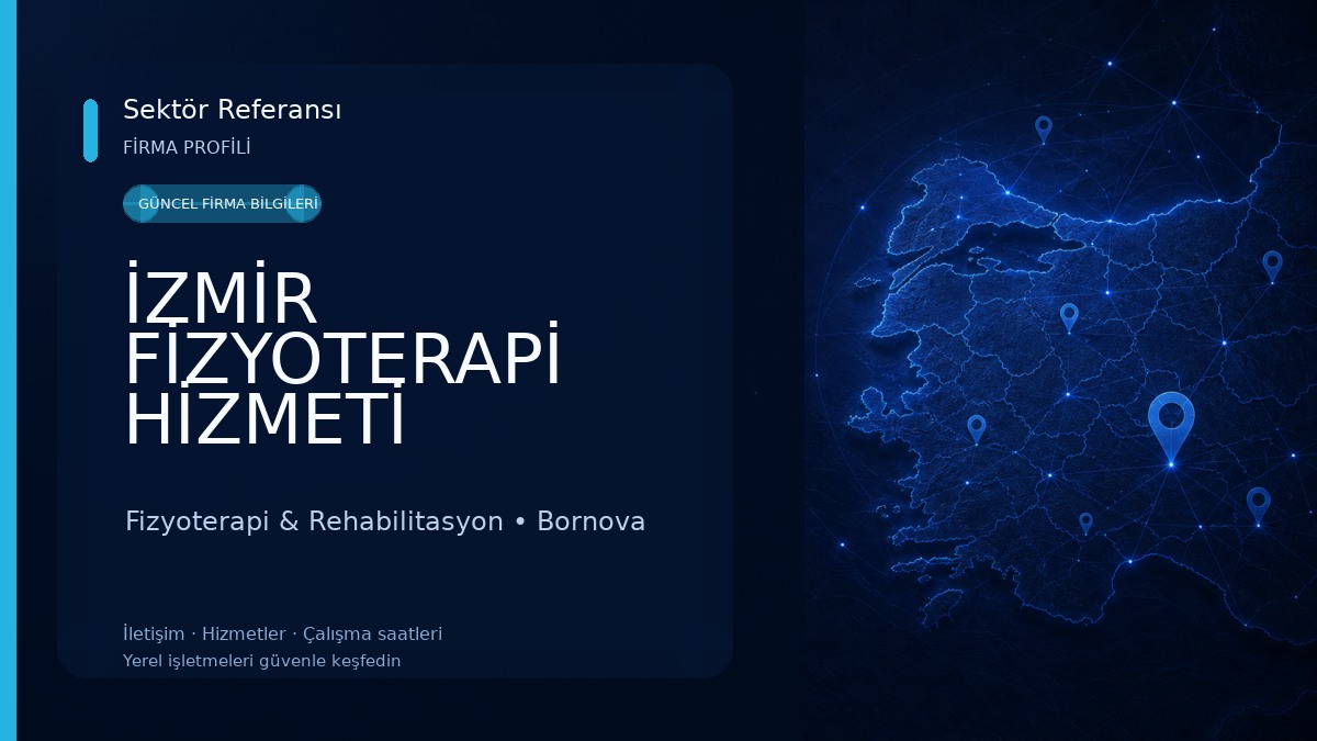 İZMİR FİZYOTERAPİ HİZMETİ Fizyoterapi & Rehabilitasyon