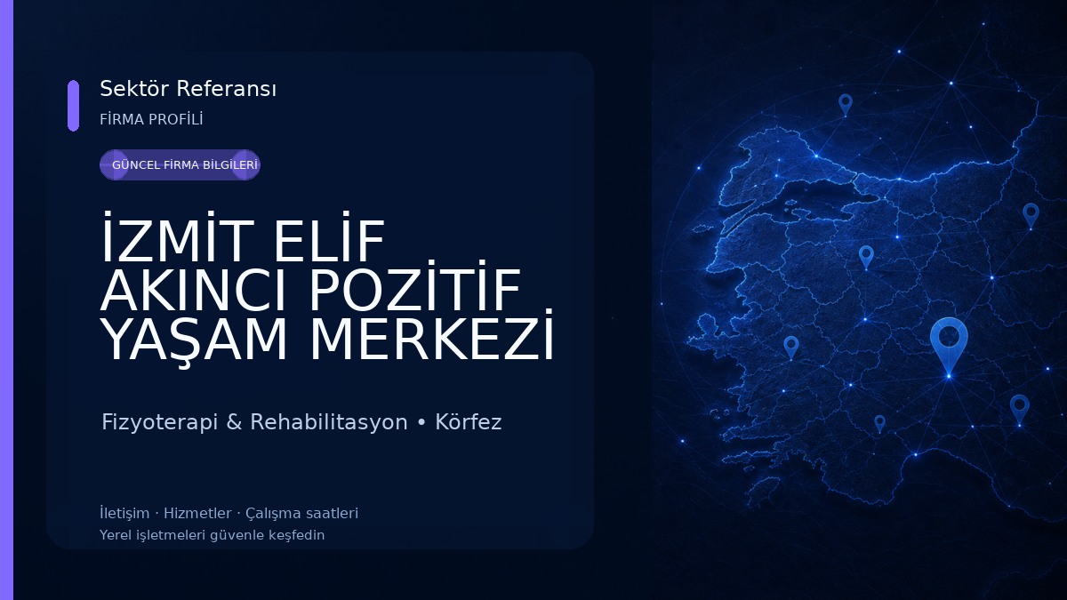 İZMİT ELİF AKINCI POZİTİF YAŞAM MERKEZİ