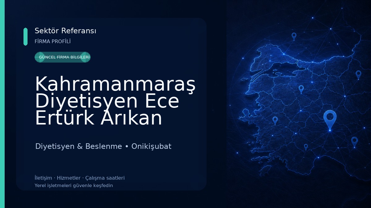 Kahramanmaraş Diyetisyen Ece Ertürk Arıkan 