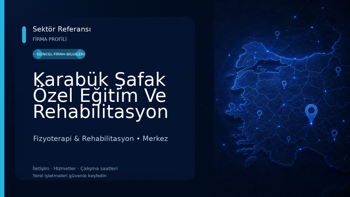 Karabük Şafak Özel Eğitim Ve Rehabilitasyon Merkezi 