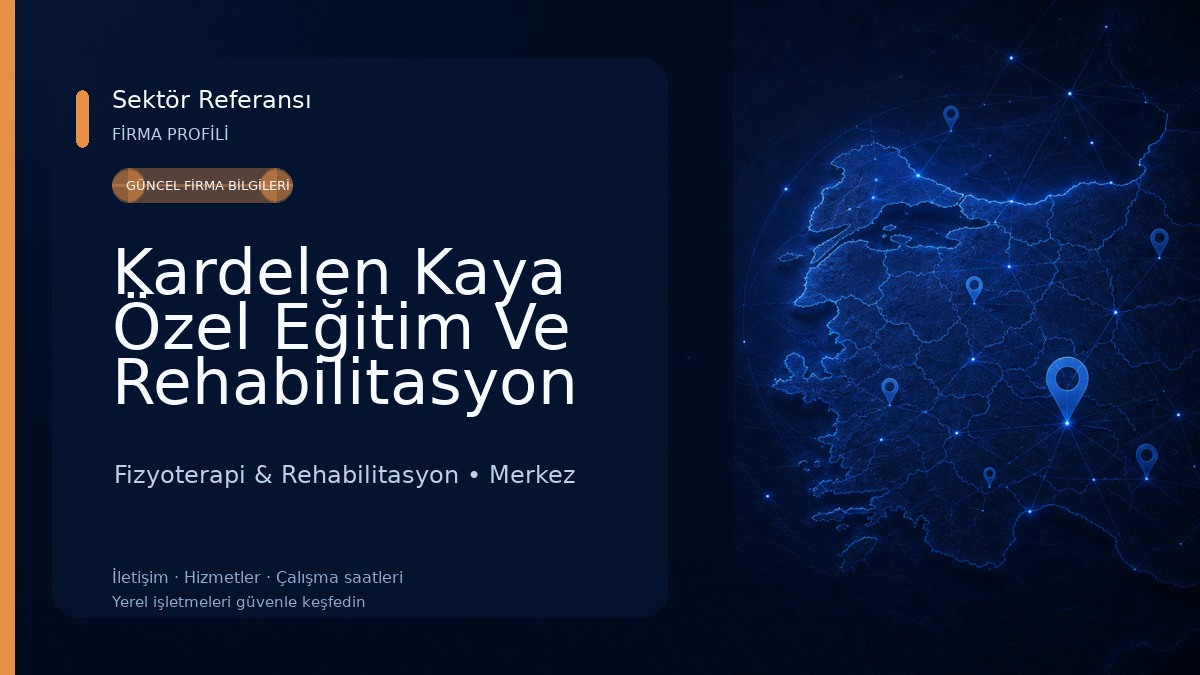 Kardelen Kaya Özel Eğitim Ve Rehabilitasyon Merkezi Fizyoterapi & Rehabilitasyon