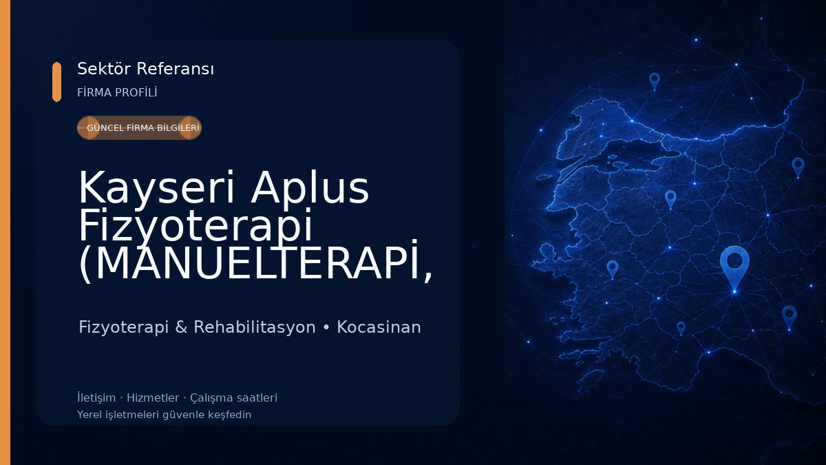 Kayseri Aplus Fizyoterapi (MANUELTERAPİ, SKOLYOZ SCHROTH-SEAS YÖNTEMİ VS)