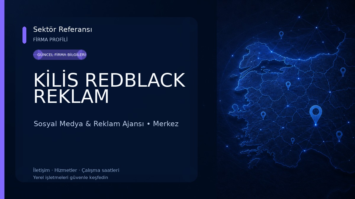 KİLİS REDBLACK REKLAM Sosyal Medya & Reklam Ajansı