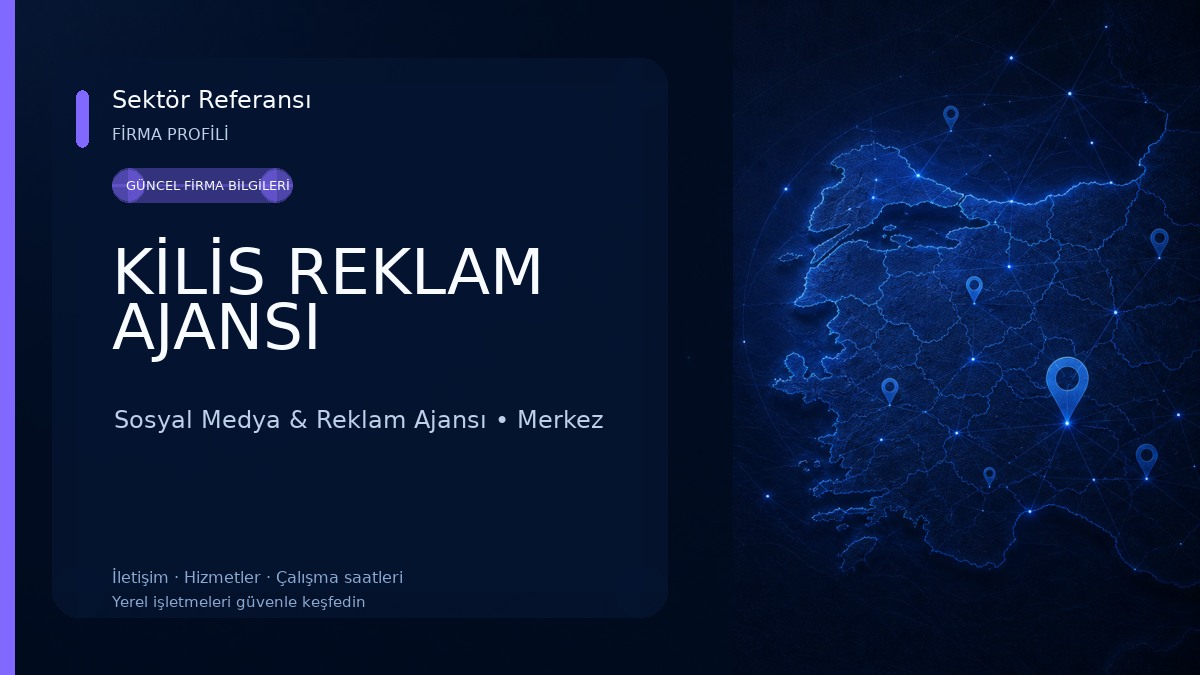 KİLİS REKLAM AJANSI Sosyal Medya & Reklam Ajansı
