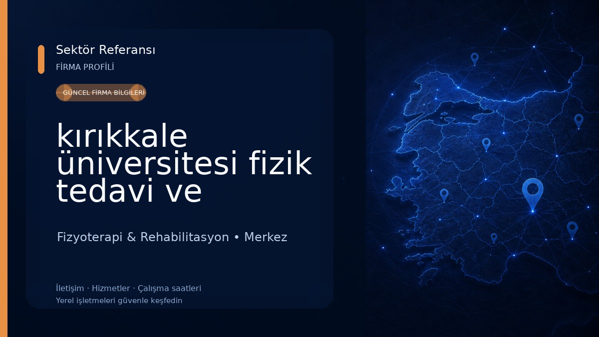 kırıkkale üniversitesi fizik tedavi ve rehabilitasyon hastanesi 