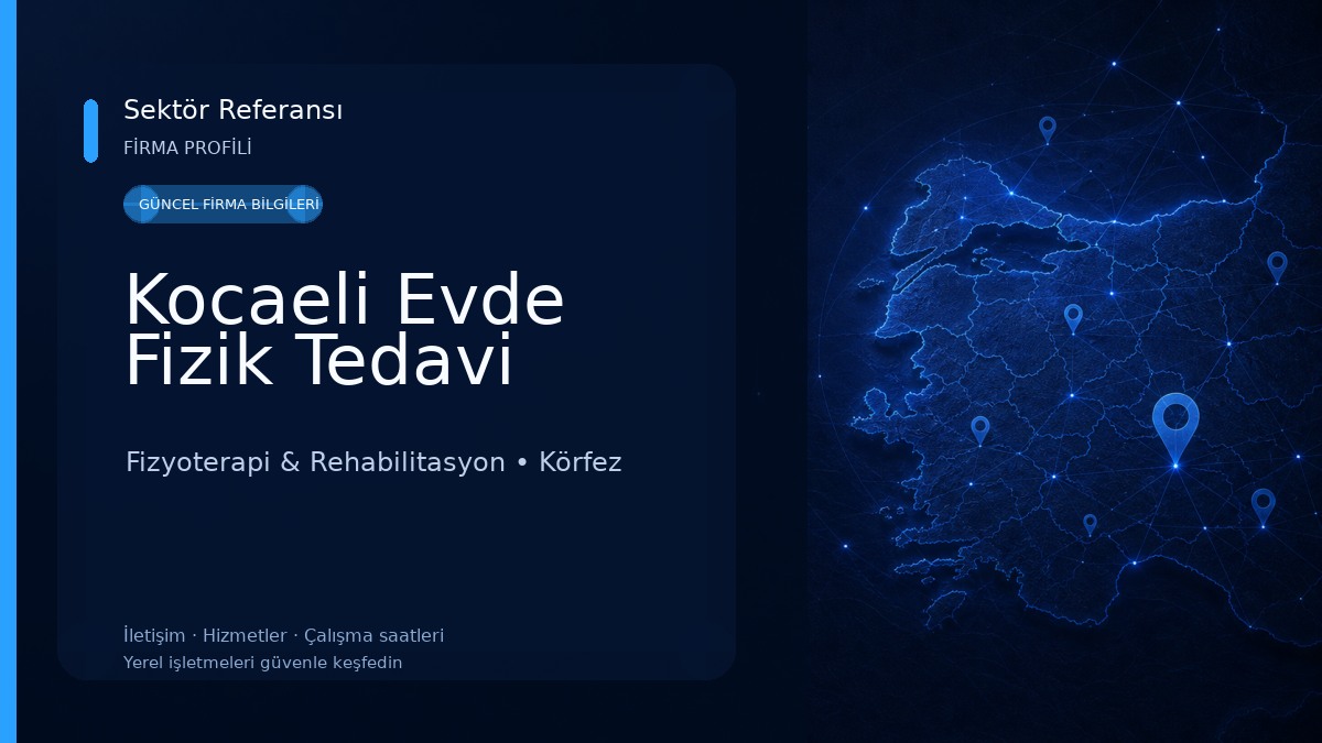 Kocaeli Evde Fizik Tedavi Fizyoterapi & Rehabilitasyon