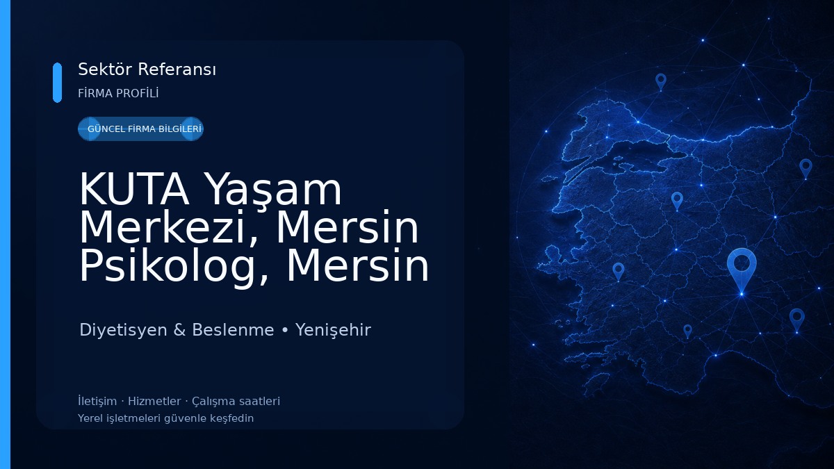 KUTA Yaşam Merkezi, Mersin Psikolog, Mersin Fizyoterapi, Mersin Diyetisyen