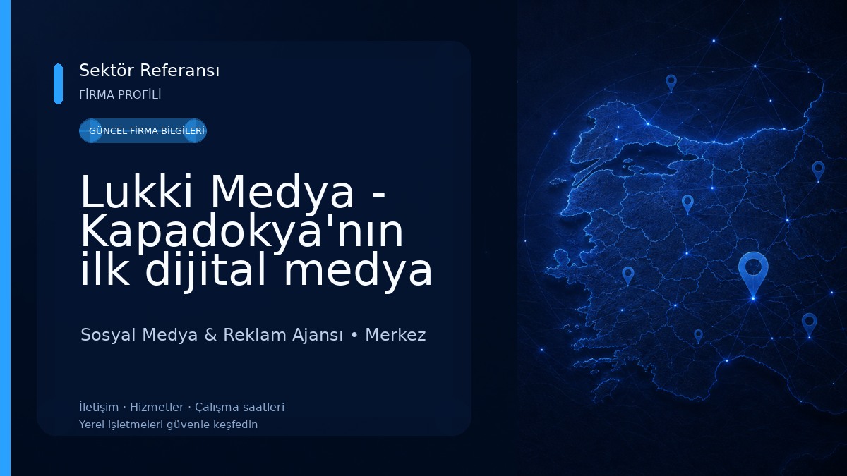 Lukki Medya - Kapadokya'nın ilk dijital medya ajansı Sosyal Medya & Reklam Ajansı