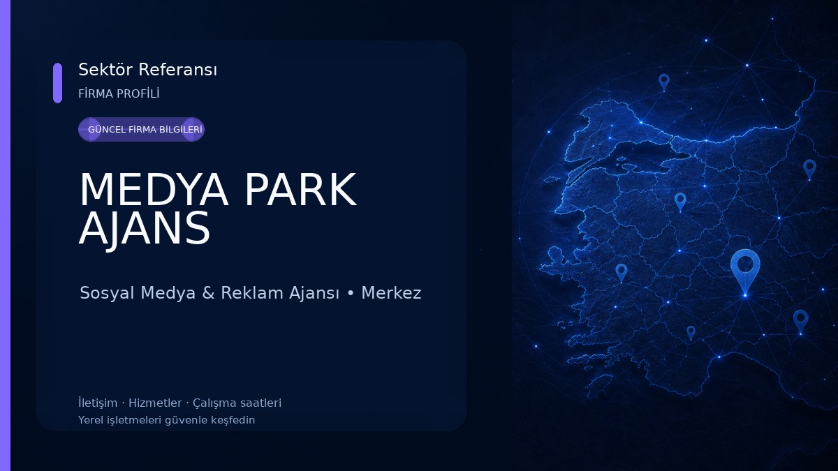 MEDYA PARK AJANS