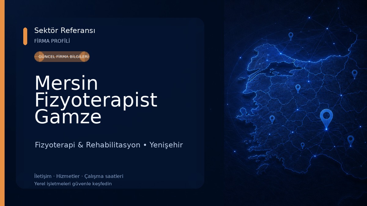 Mersin Fizyoterapist Gamze Kurtbeyoğlu Fizyoterapi & Rehabilitasyon