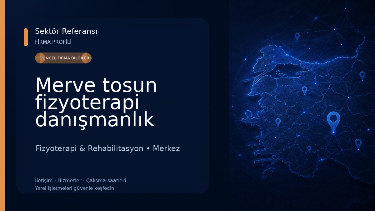 Merve tosun fizyoterapi danışmanlık merkezi Fizyoterapi & Rehabilitasyon