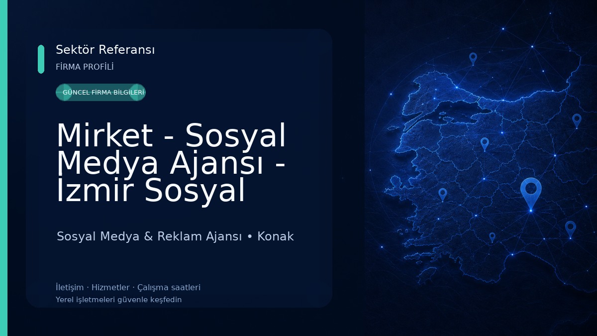 Mirket - Sosyal Medya Ajansı - İzmir Sosyal Medya Yönetimi