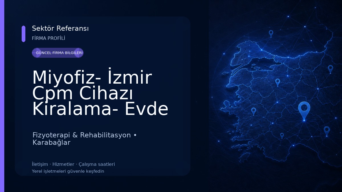 Miyofiz- İzmir Cpm Cihazı Kiralama- Evde Fizik Tedavi Fizyoterapi & Rehabilitasyon