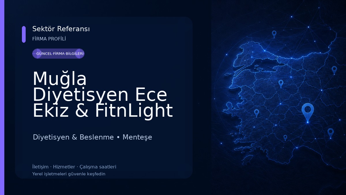 Muğla Diyetisyen Ece Ekiz & FitnLight Sağlıklı Yaşam Merkezi Diyetisyen & Beslenme