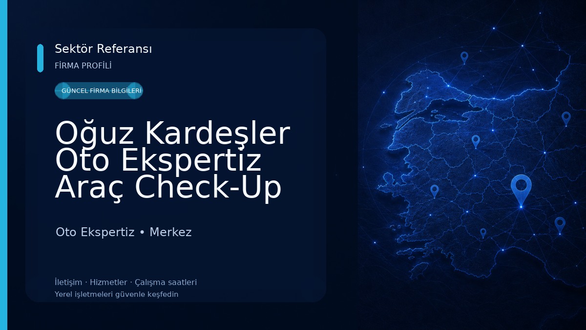 Oğuz Kardeşler Oto Ekspertiz Araç Check-Up Merkezi