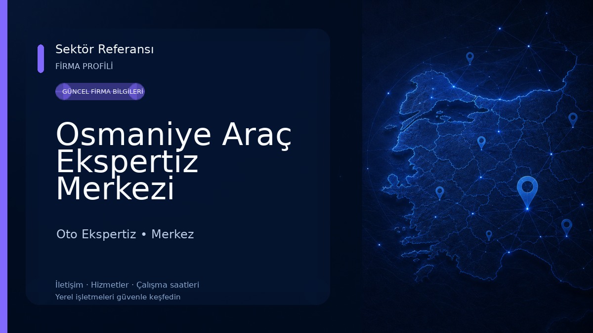 Osmaniye Araç Ekspertiz Merkezi Oto Ekspertiz