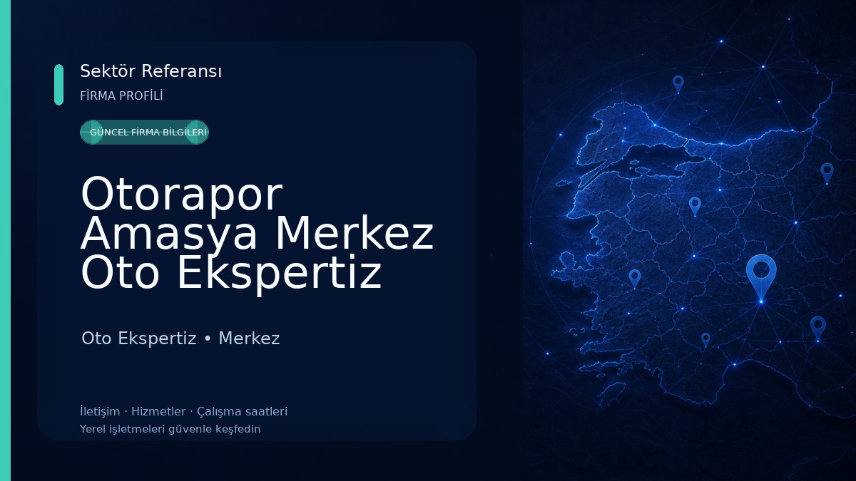 Otorapor Amasya Merkez Oto Ekspertiz 