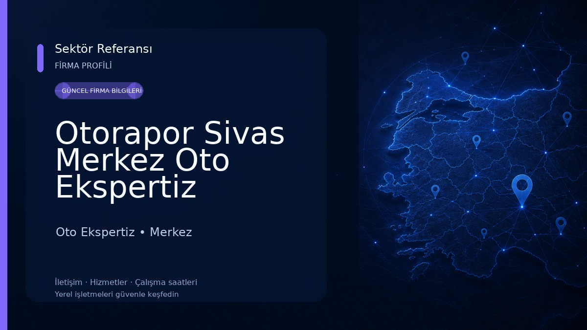 Otorapor Sivas Merkez Oto Ekspertiz Oto Ekspertiz