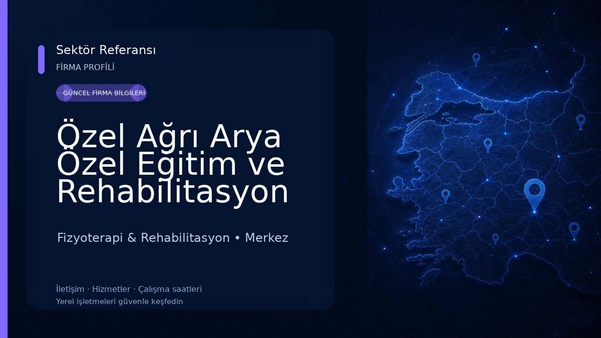 Özel Ağrı Arya Özel Eğitim ve Rehabilitasyon Merkezi Fizyoterapi & Rehabilitasyon