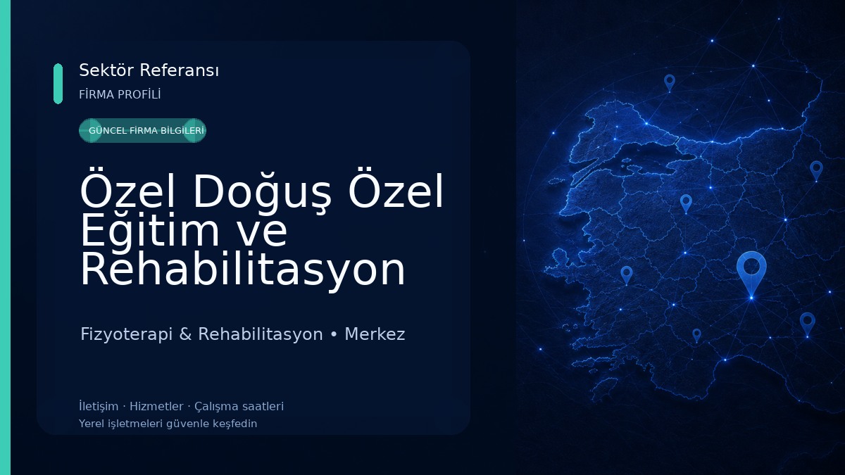 Özel Doğuş Özel Eğitim ve Rehabilitasyon Merkezi Fizyoterapi & Rehabilitasyon