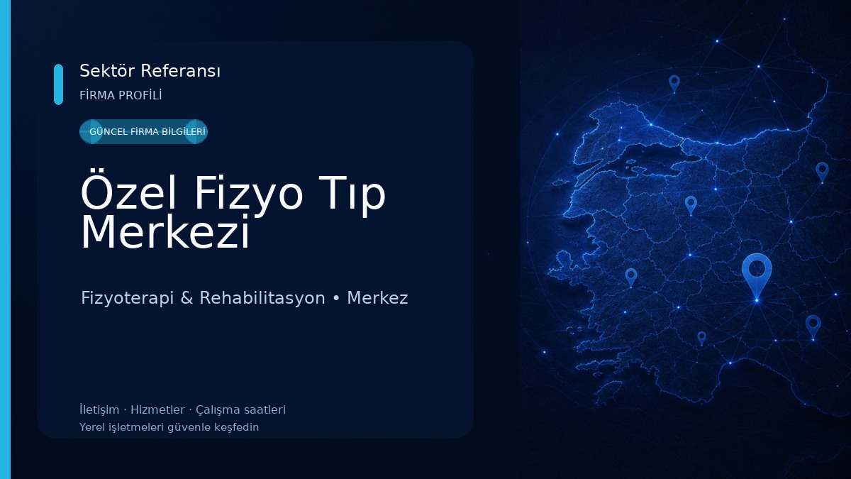 Özel Fizyo Tıp Merkezi