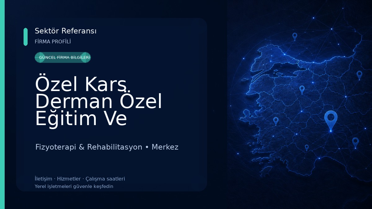 Özel Kars Derman Özel Eğitim Ve Rehabilitasyon Merkezi Fizyoterapi & Rehabilitasyon