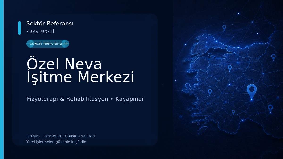Özel Neva İşitme Merkezi Fizyoterapi & Rehabilitasyon