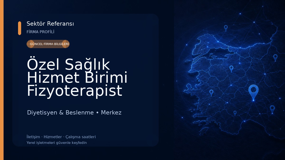 Özel Sağlık Hizmet Birimi Fizyoterapist Melissa Ünsalan Diyetisyen & Beslenme